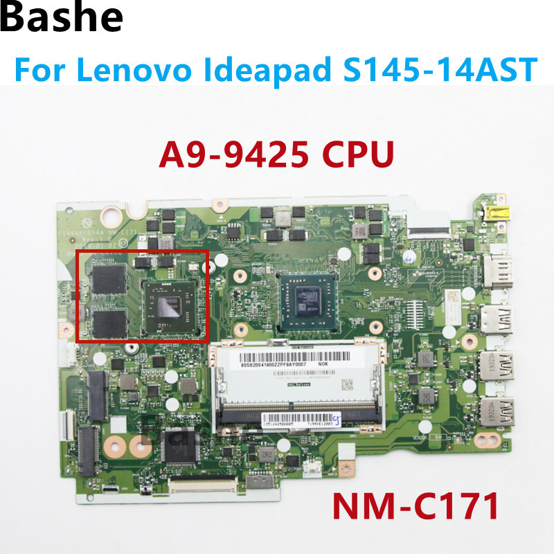 NMC171 NM-C171 Motherboard, For Lenovo Ideapad S145-14AST Laptop Motherboard, With A9-9425 AMD CPU, 