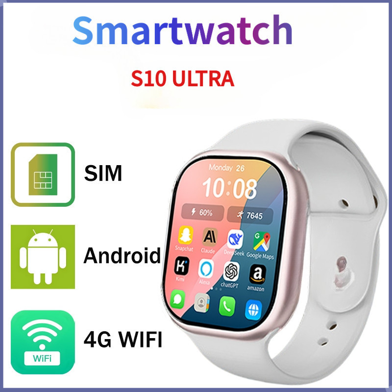 [ 4G /5G SIM  ]Smartwatch S10Ultra Android 9.0 - Tahan Air IP68, RAM 4GB ROM 64GB, Support SIM Card 