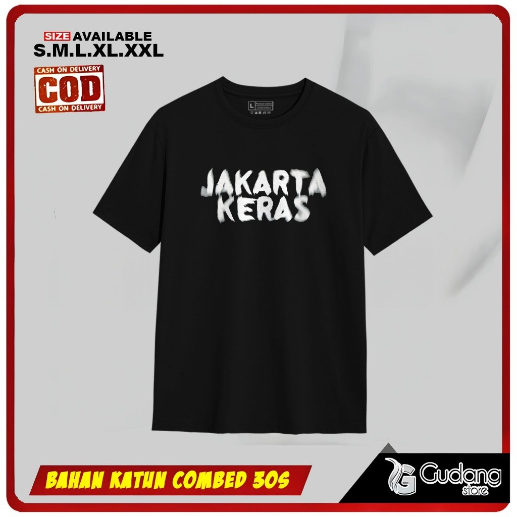 Kaos Jakarta Keras /  Tshirt Jakarte / Kaos Kekinian Nyaman Maksimal Pria Wanita
