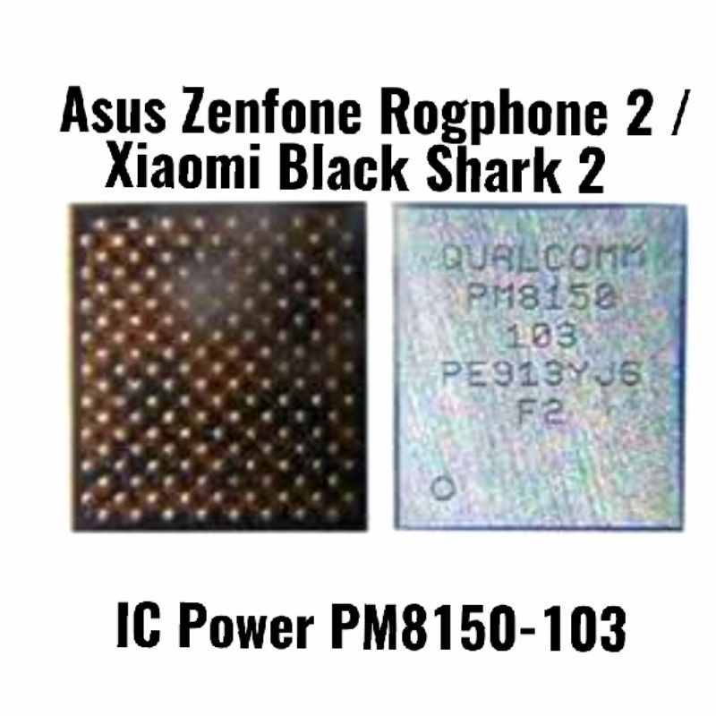 Ori New - IC Power PM8150-103 AS Zenfone Rogphone 2 Black Shark 2 Baru