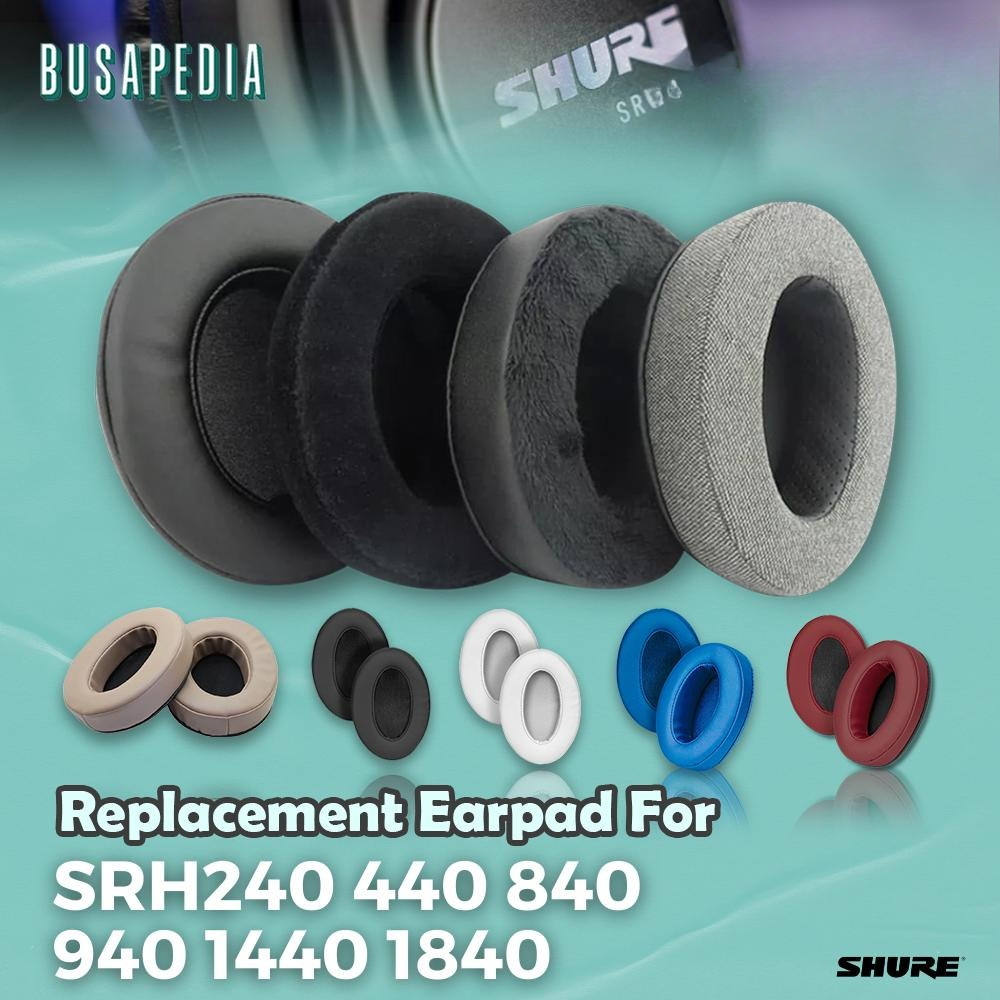 Earcup Earpad Ear Cushion SHURE SRH440 SRH 440 SRH-440 Busa Bantalan Foam Pad