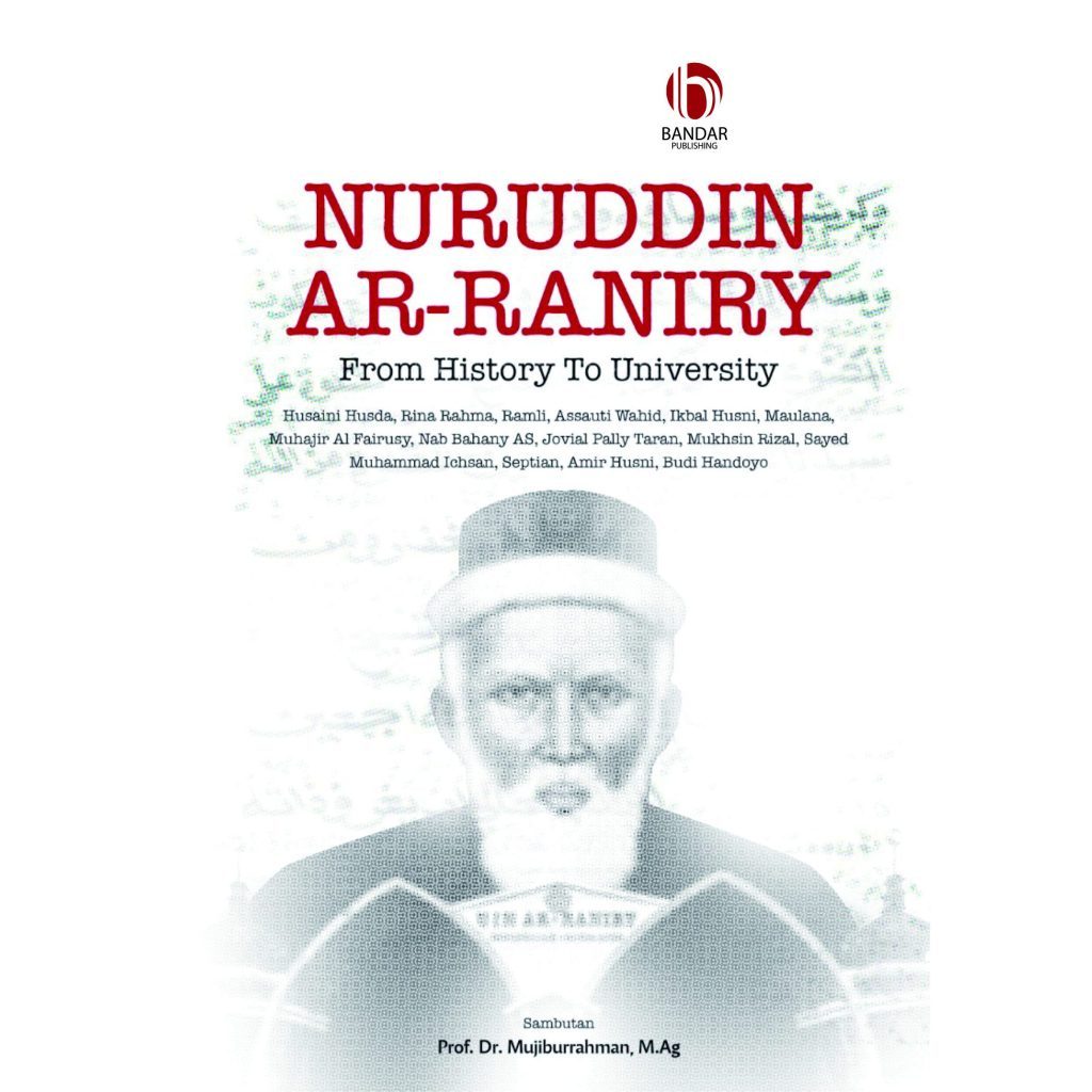 Buku Nuruddin Ar-Raniry; From History to University
