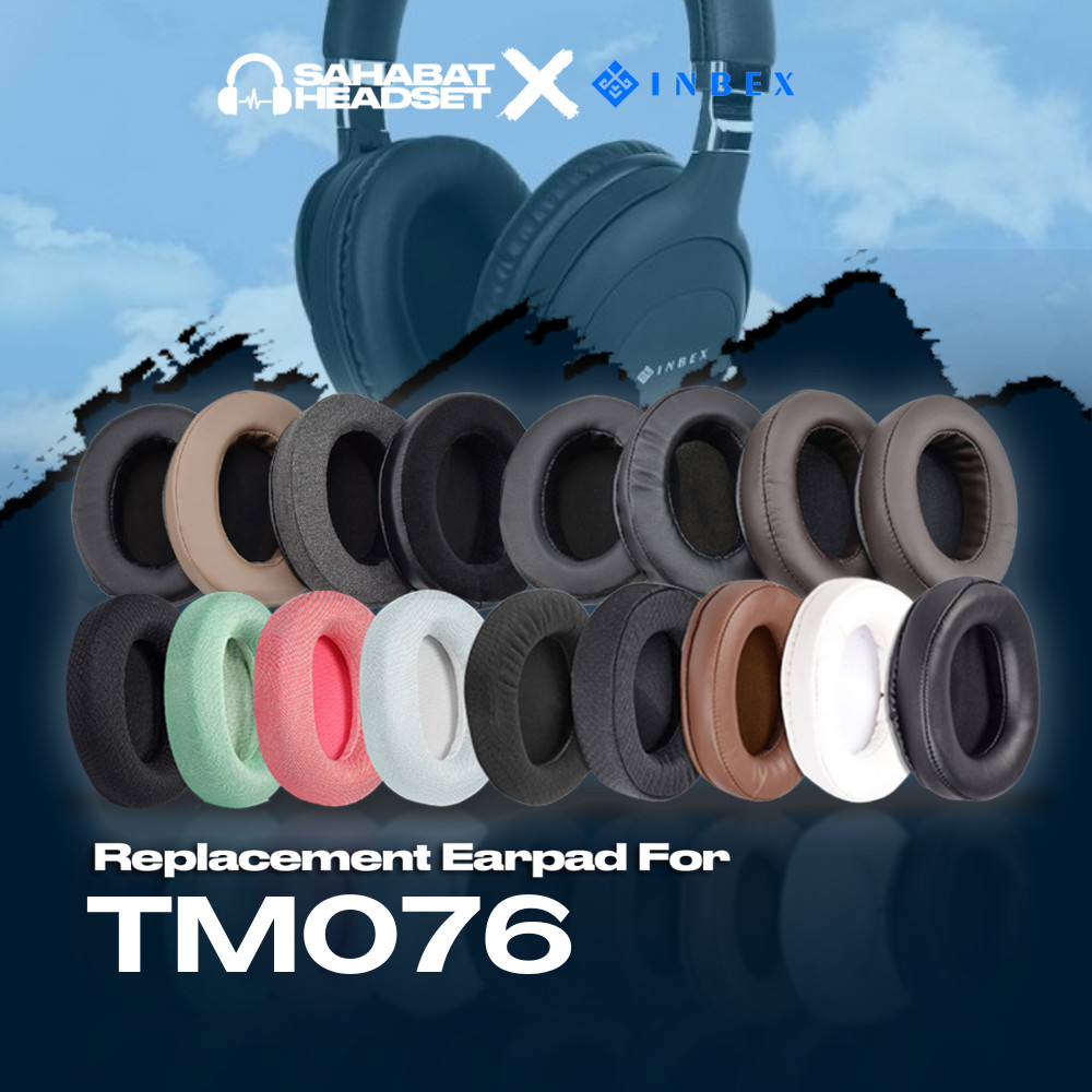 Earpad Earcup Earcushion Inbex TM076 TM-076 Busa Bantalan Foam Pad