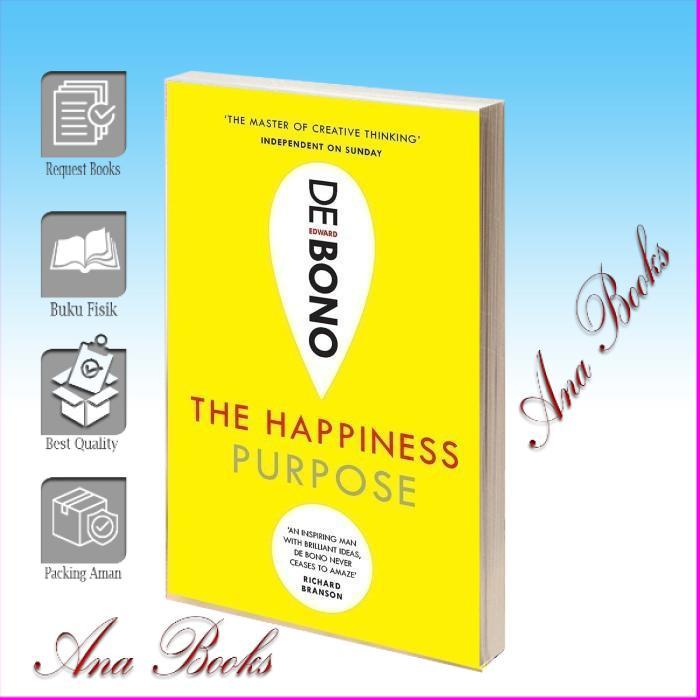 The Happiness Purpose Edward de Bono