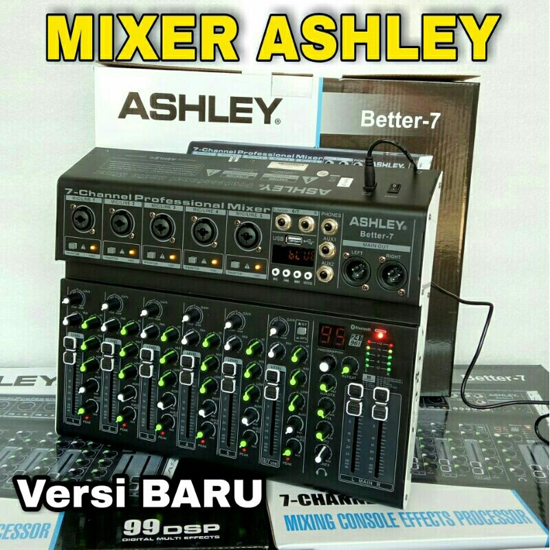Mixer Ashley Better-7 Original Ashley Better7 versi BARU 99DSP Reverb ASHLEY BETTER 7 ASHLEY BETER7