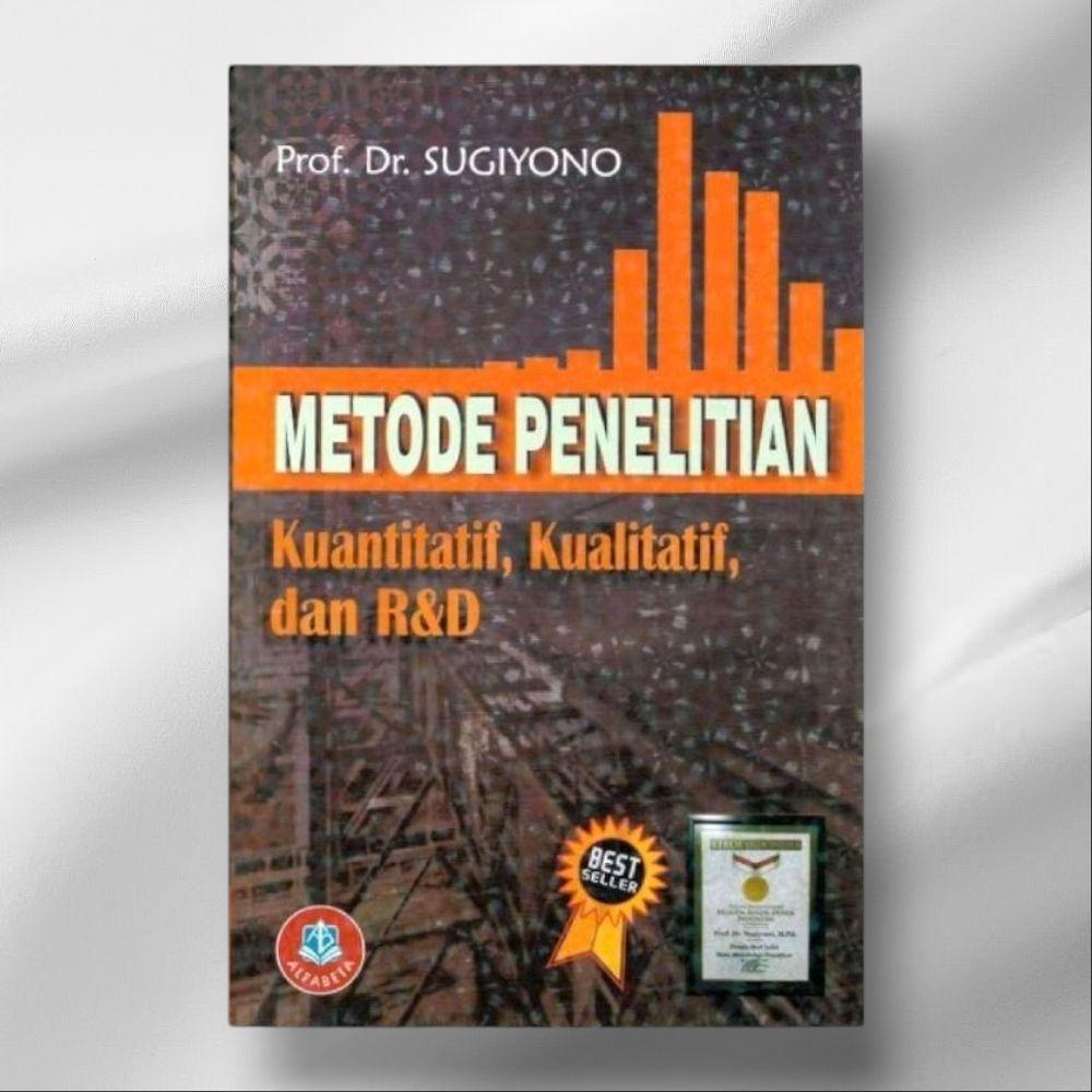 METODE PENELITIAN KUANTITATIF, KUALITATIF, DAN R&D TAHUN 2024 by SUGIYONO