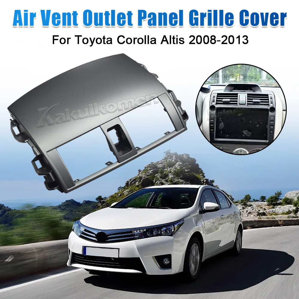 Center Dash A/C Air Conditioner Central Air Outlet Panel Grill Cover For Toyota Corolla Altis 2008 2