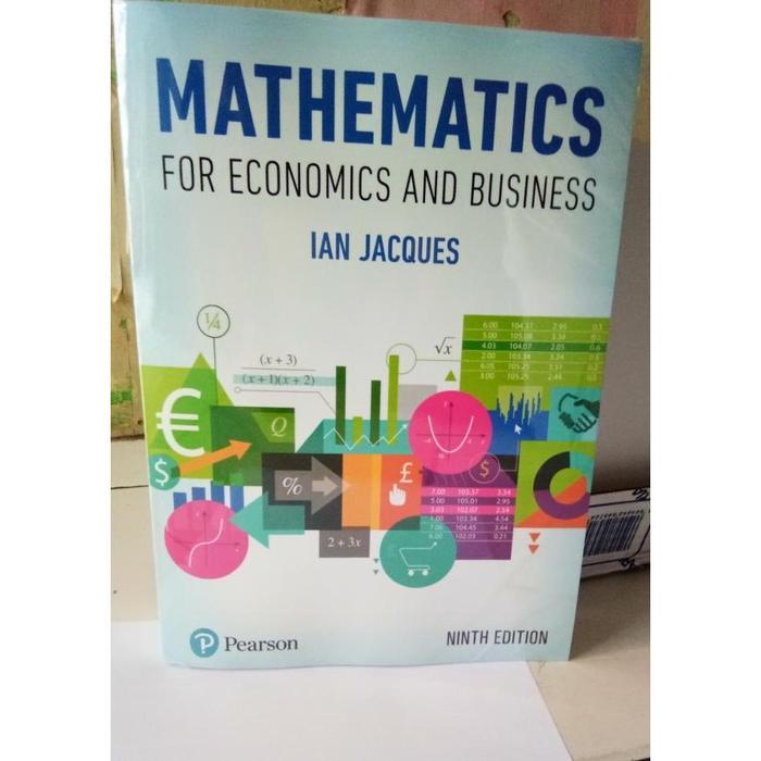 MATHEMATICS FOR ECONOMICS AND BUSINESS 9th