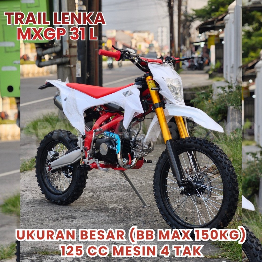 MEDIUM TRAIL ANAK LENKA UKURAN BESAR BEBAN 150KG MXGP 31L 125CC MANUAL KOPLING MESIN 4 TAK