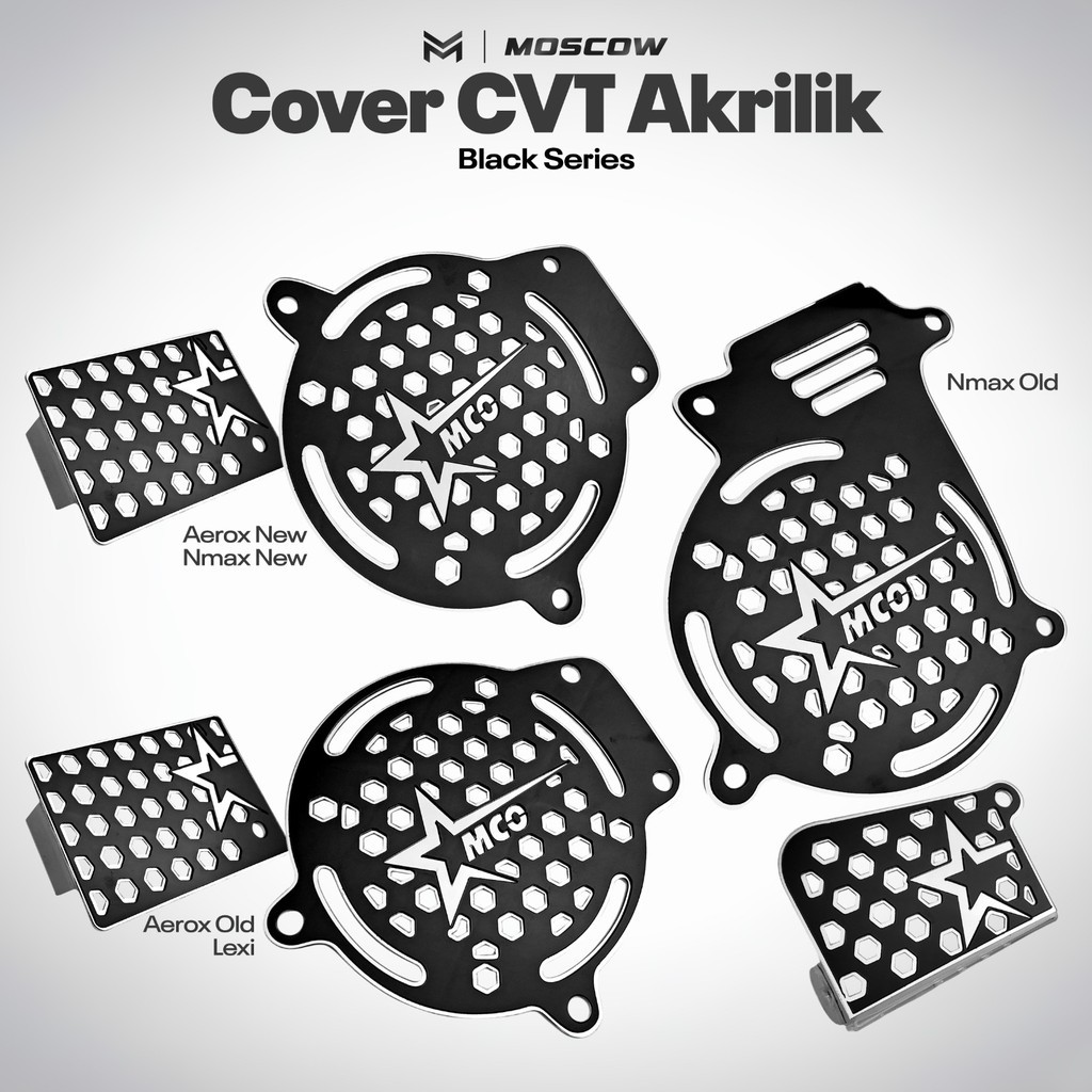 COVER PENUTUP CVT NMAX AEROX NEW / OLD ORI MOSCOW BAHAN AKRILIK TEBAL 3MM FREE BAUT  BUSHING COVER P