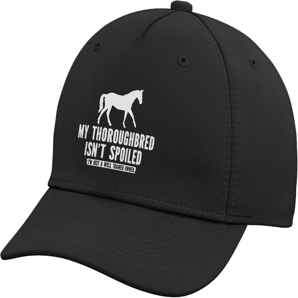 My Thoroughbred Isn't Spoiled Adjustable Baseball Hat