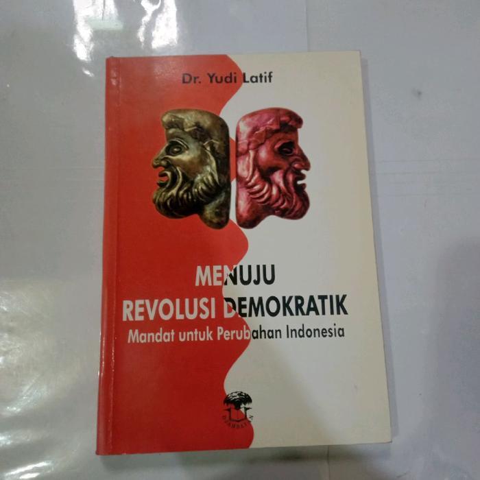 Buku MENUJU REVOLUSI DEMOKRATIK-YUDI LATIF