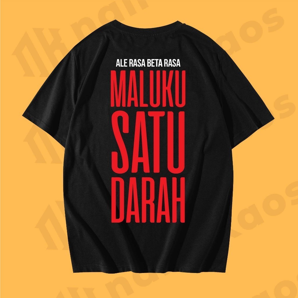 Kaos Maluku Ambon MALUKU SATU DARAH Baju Daerah Tshirt Pria WanitaPakaian Berkualitas kaos  Dasar Pr