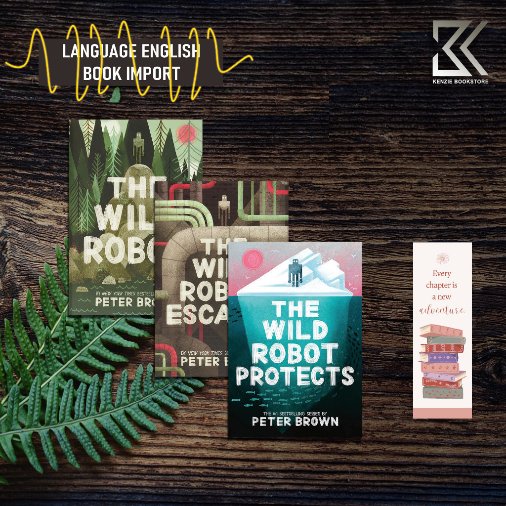 The Wild Robot, The Wild Robot Escapes, The Wild Robot Protects By Peter Brown (English Version)