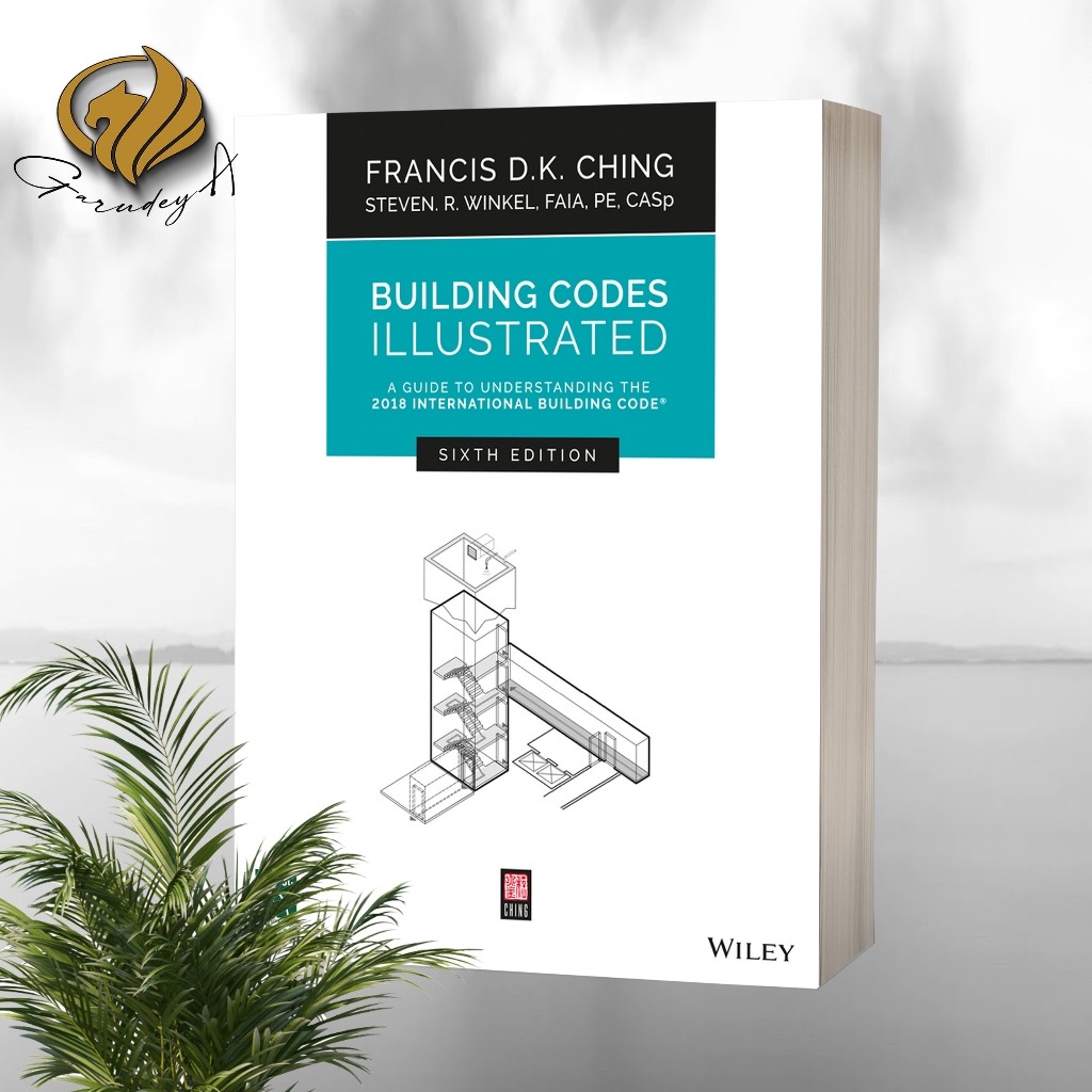 Building Codes Illustrated (6th Edition)