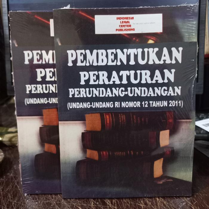 Pembentukan Peraturan Perundang2an uu nomor 12 tahun 2011
