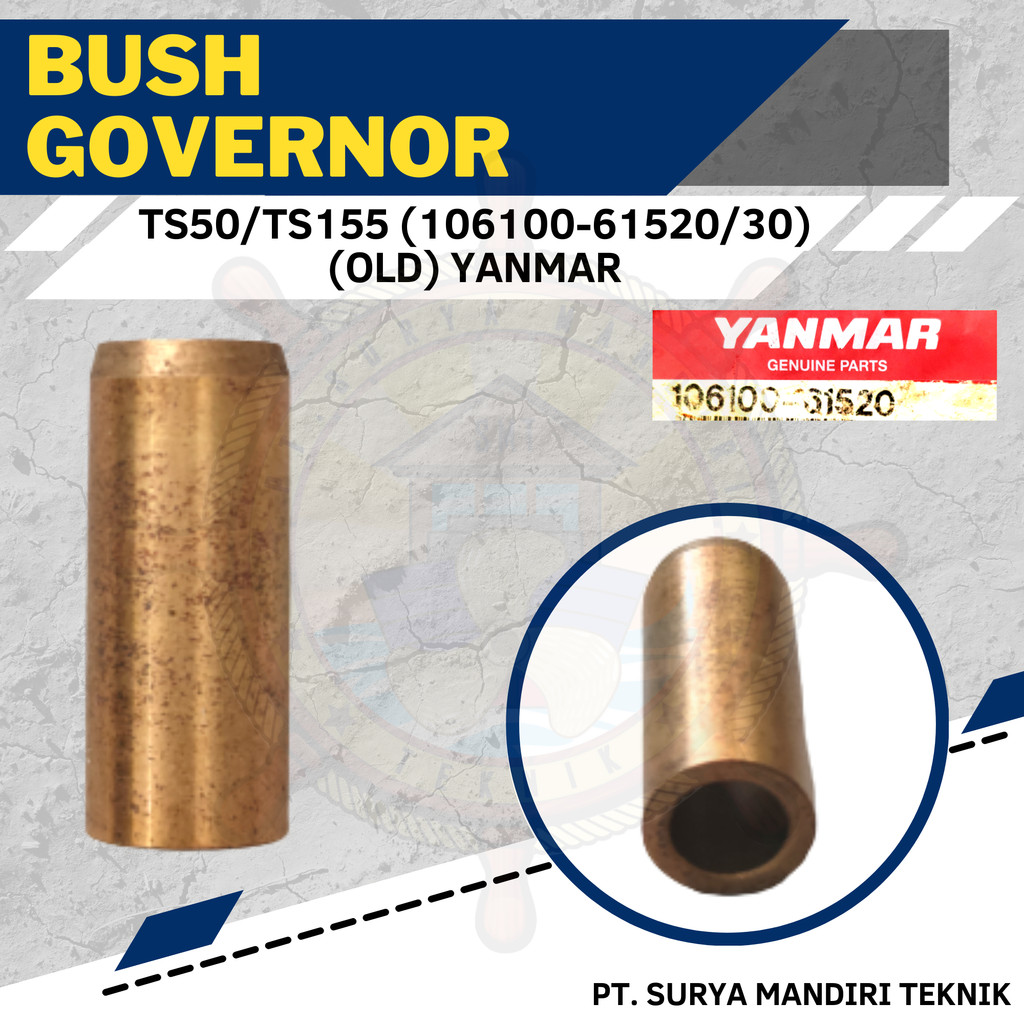 BUSH GOVERNOR TS50/TS155 106100-61520 / 106100-61530 (OLD) YANMAR ASLI GENUINE