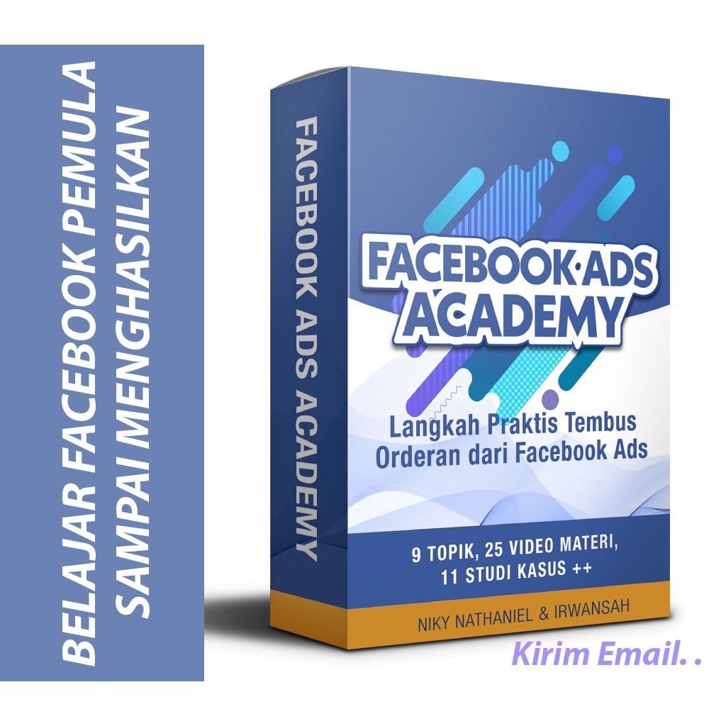 Facebook Ads Academy - Panduan Turtorial Belajar Facebook Ads Terlengkap Full Version