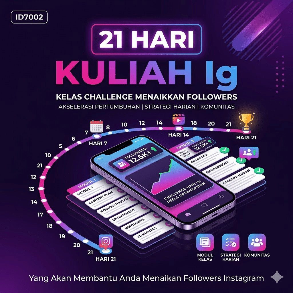 ID7002 - 21 Hari Kuliah Ig - Kelas Challenge Yang Akan Membantu Anda Menaikan Followers Instagram