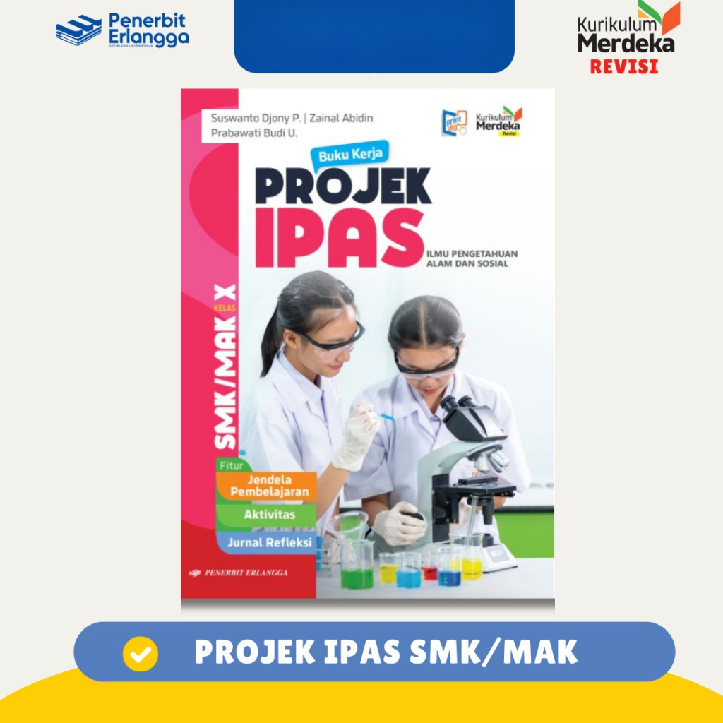 [Erlangga ] Projek Ipas Smk/10 Kurikulum Merdeka Revisi