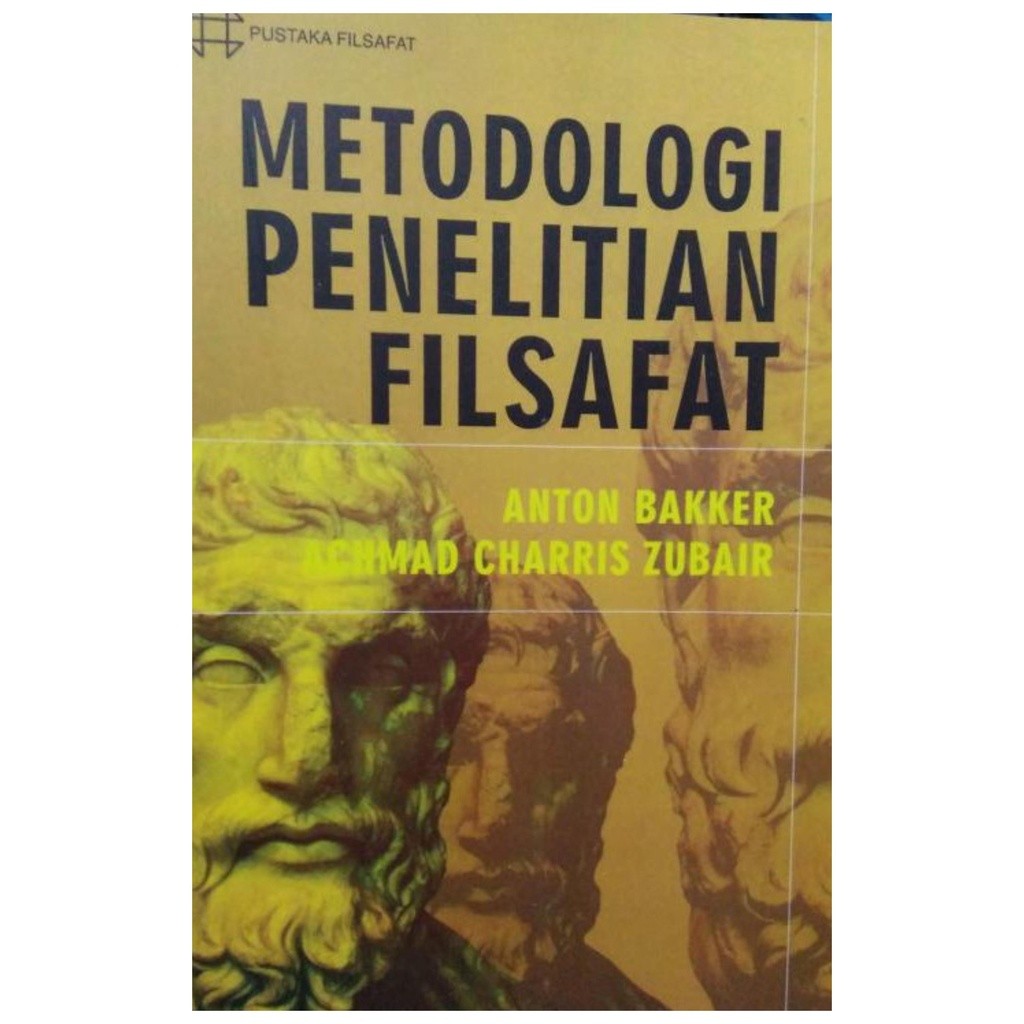 Metodologi Penelitian Filsafat - Anton Bakker