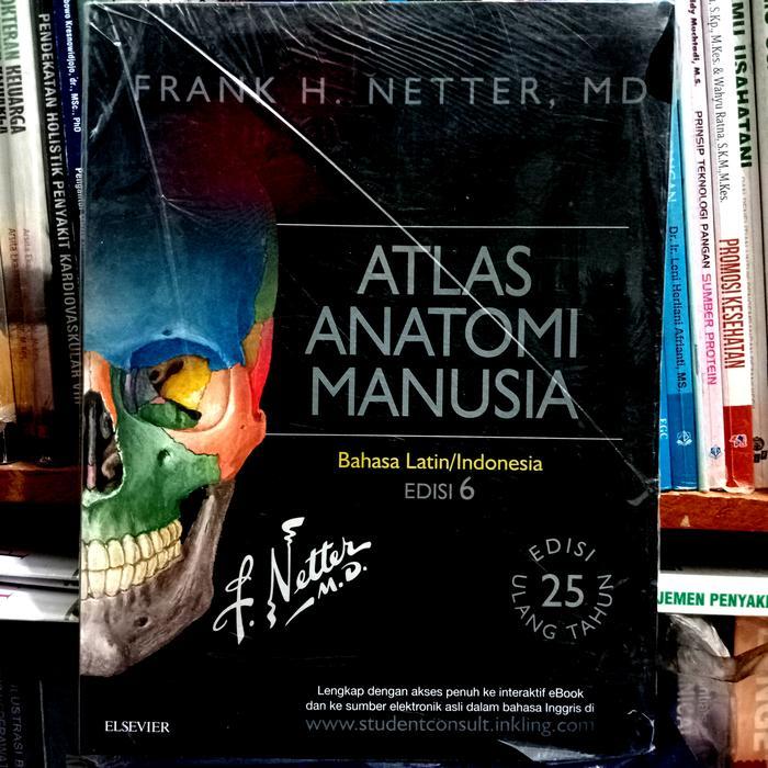 Atlas Anatomi Manusia Netter Edisi 6. Original.