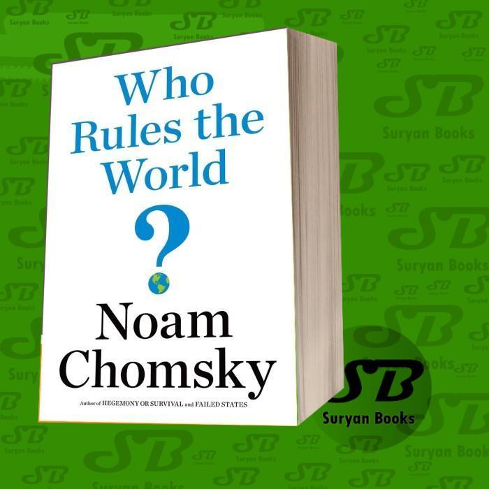Who Rules the World? Noam Chomsky