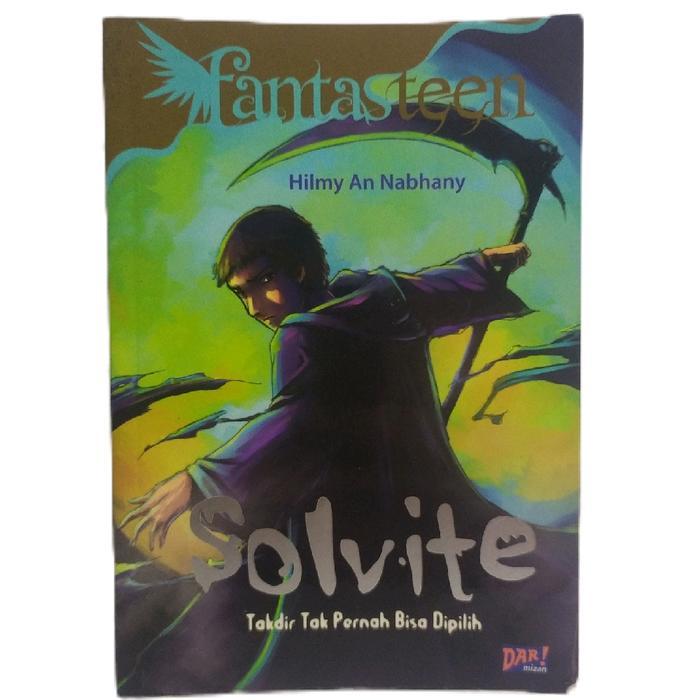 FantasTeen: Solvite karya Hilmy An Nabhany, yang diterbitkan oleh DAR Mizan pada tahun 2013