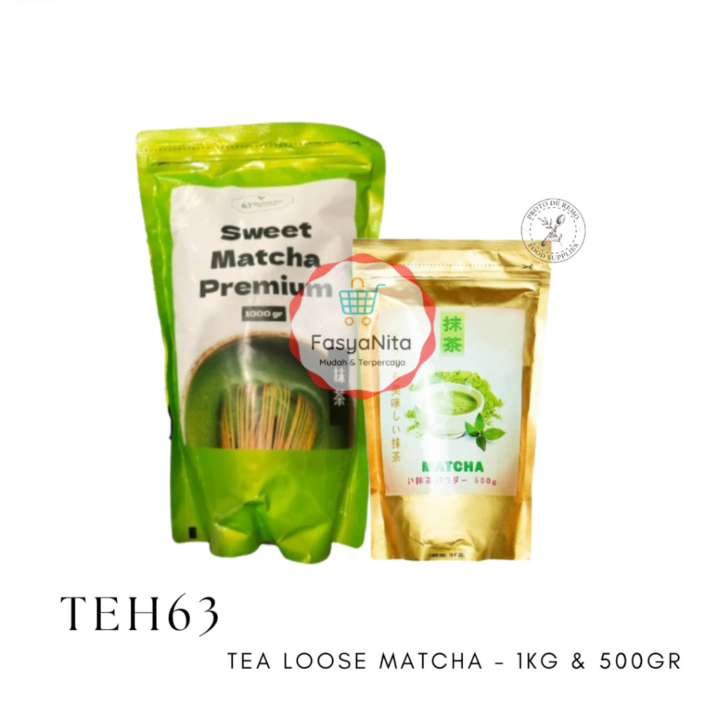 Teh 63 Tea Loose Pure Matcha - 500gr | Matcha Latte Premium - 1KG - Fasyanita Online Fresh Mart Denp