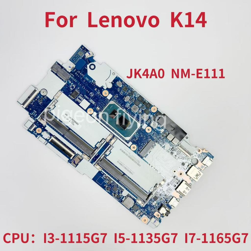 NM-E111 Mainboard For Lenovo K14 Laptop Motherboard With Inter i3 i5 i7-11Th Gen CPU DDR4 FRU:5B21E1