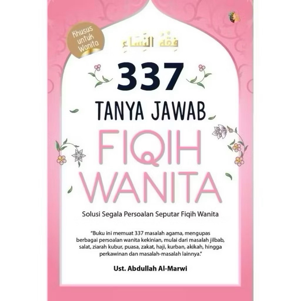 Buku Fiqih Wanita - 337 Tanya Jawab Fiqih Wanita - Buku Agama Islam