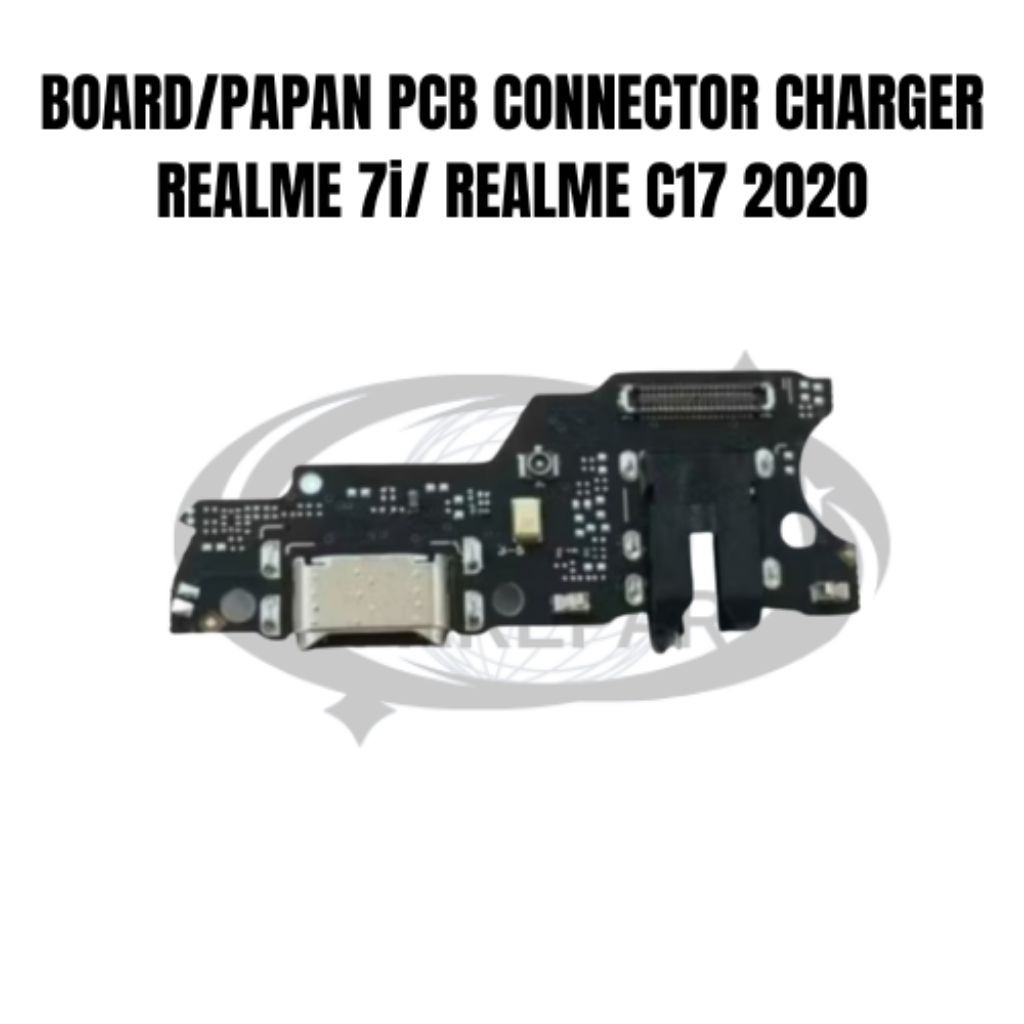 PAPAN/BOARD REALME 7i/ REALME C17 2020 PCB CONNECTOR CHARGER 100% ORIGINAL Kualitas seperti bawaan h