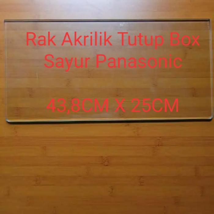 Rak Kaca Tutup Vegetable Room kulkas/Lemari es Panasonic - Akrilik 5mm