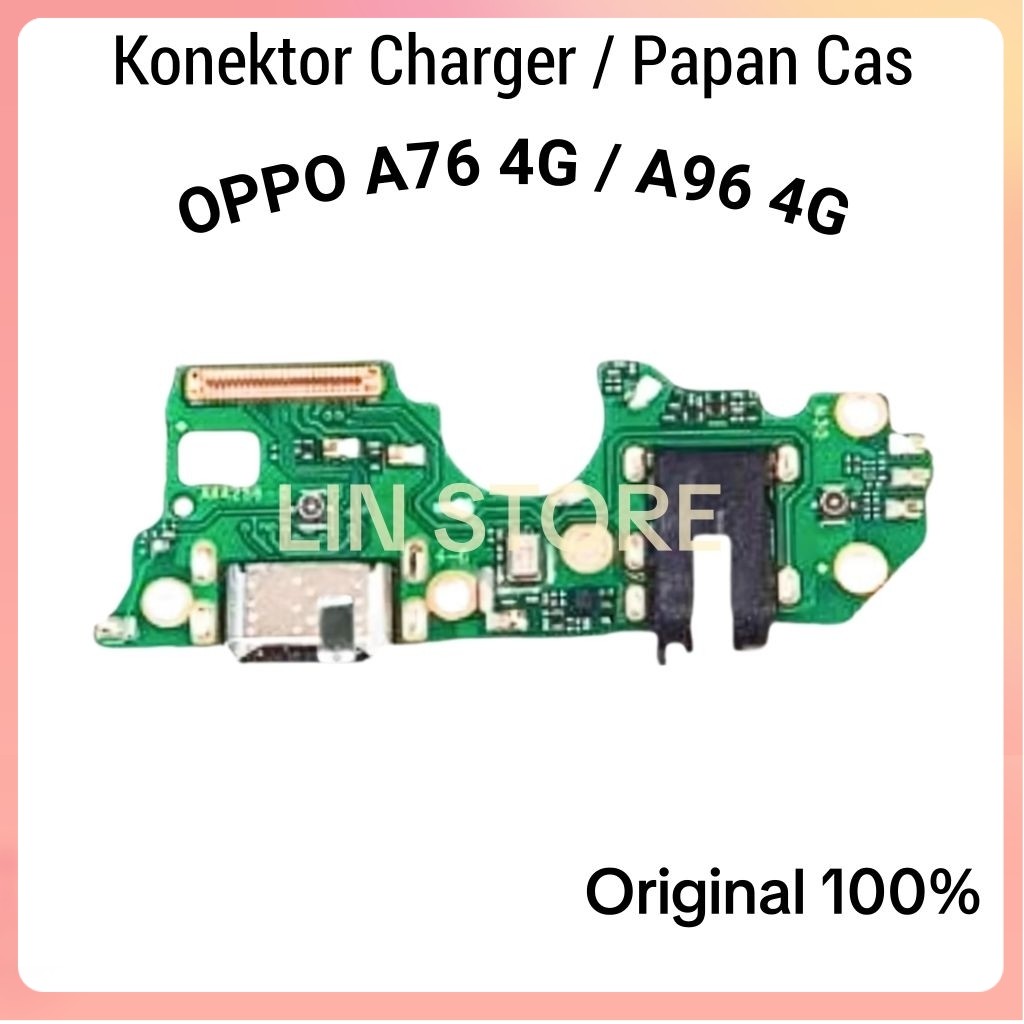 Ori Papan Charger  Konektor Cas Oppo A76/ A96 Plus IC Original For Oppo A76 / Oppo A96 4G