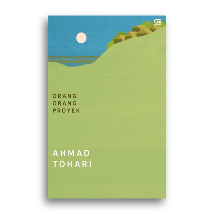 Buku Ronggeng Dukuh Paruk Orang Orang Proyek Bekisar Merah Senyum Karyamin Di Kaki Bukit Cibalak Lin