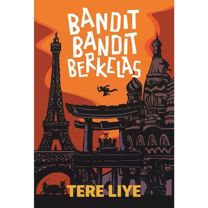 Tere Liye - COMBO BANDIT-BANDIT BERKELAS + 2 Buku Bebas Pilih - IYA TTD