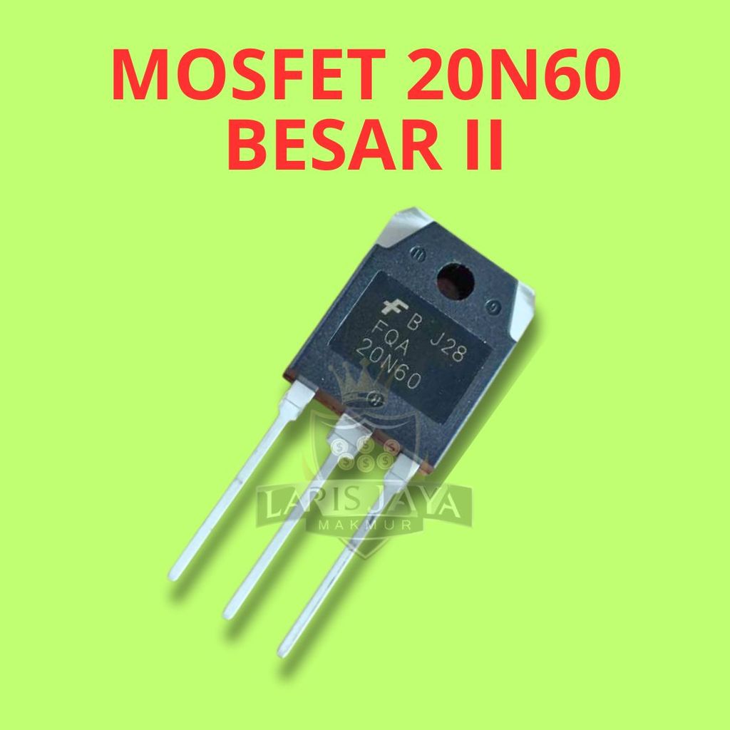 MOSFET 20N60 Besar II N Channel TO247 600V 20A SMPS Inverter Siap Pakai