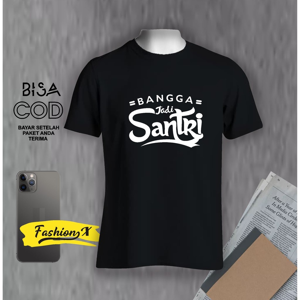 Kaos Pria Distro Keren Bangga Jadi Santri garut Original Murah/Baju Oblong Katun 30s