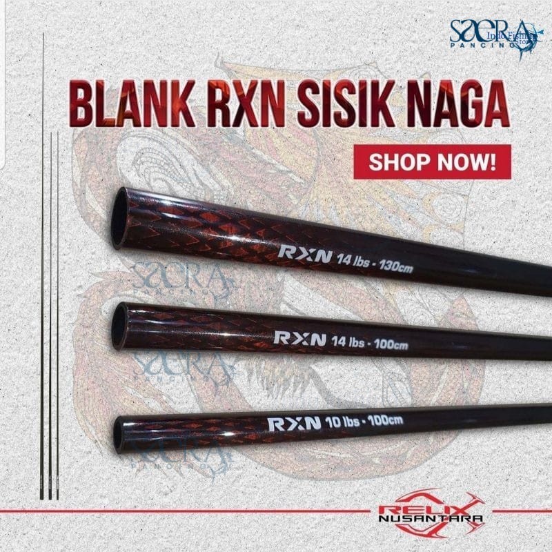 Saera Pancing Blank Joran Pancing SISIK NAGA RELIX NUSANTARA Carbon Hollow Bleng Blenk Karbon Hollow