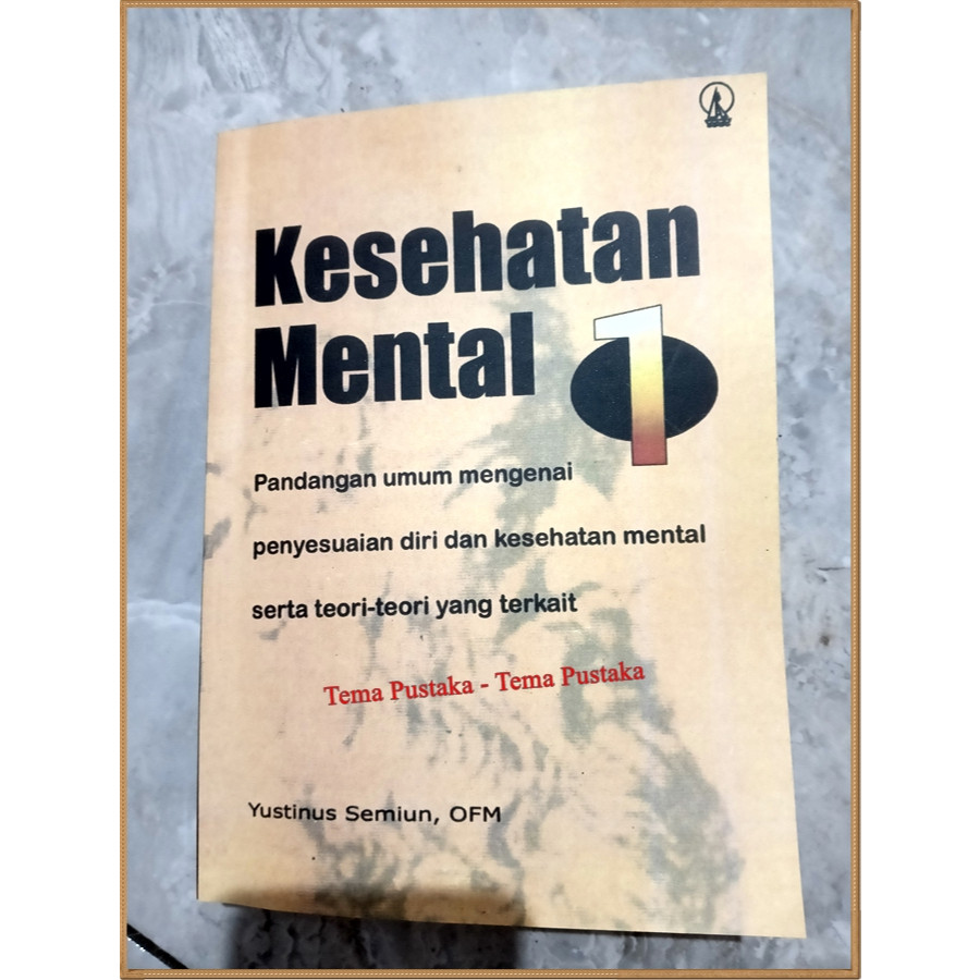 KESEHATAN MENTAL 1 - YUSTINUS SEMIUN