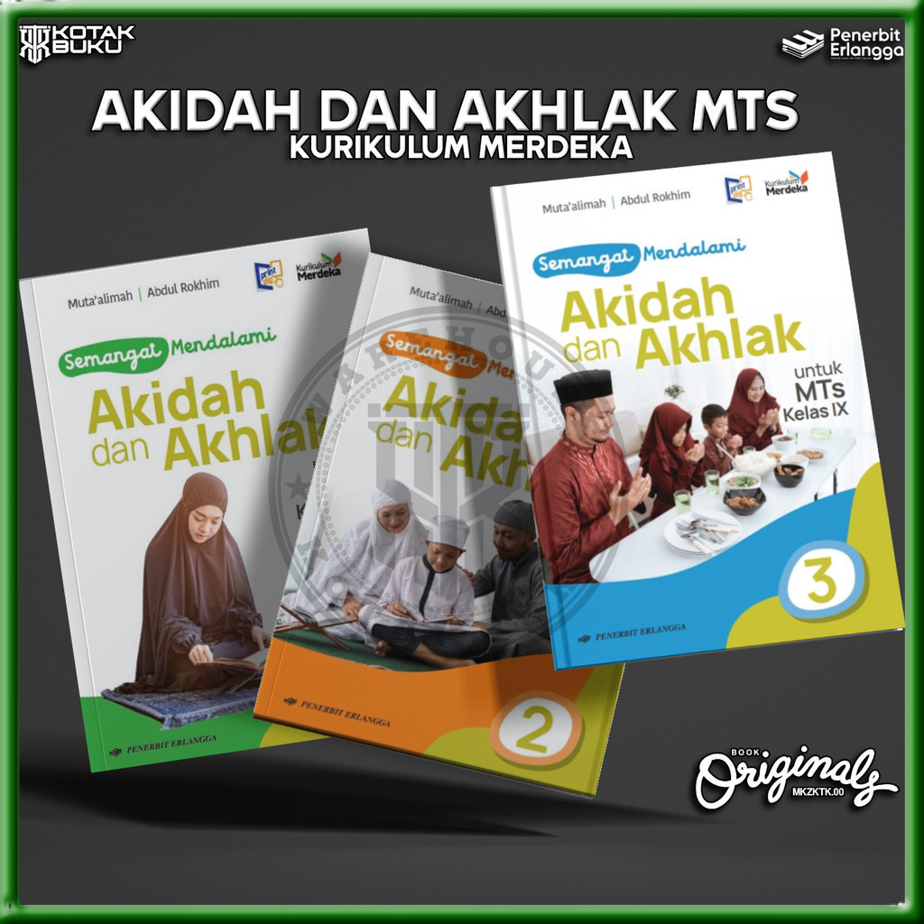 [ Erlangga ] Buku Bahasa Akidah Akhlak Kelas 7 8 9 MTS Kurikulum Merdeka / Semangat Mendalami Akidah