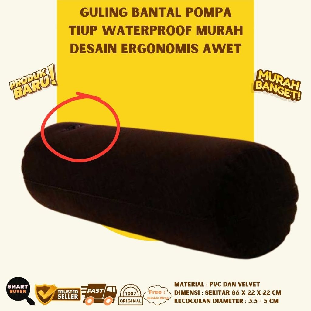 Bantal Guling Peluk Pompa Tiup Waterproof Desain Ergonomis  Kualitas Unggul
