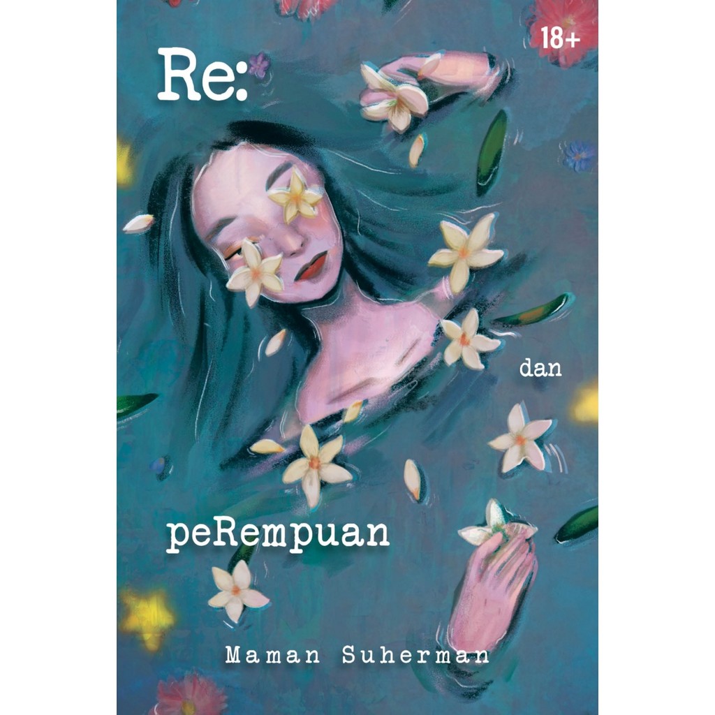 Re: Dan Perempuan - Maman Suherman