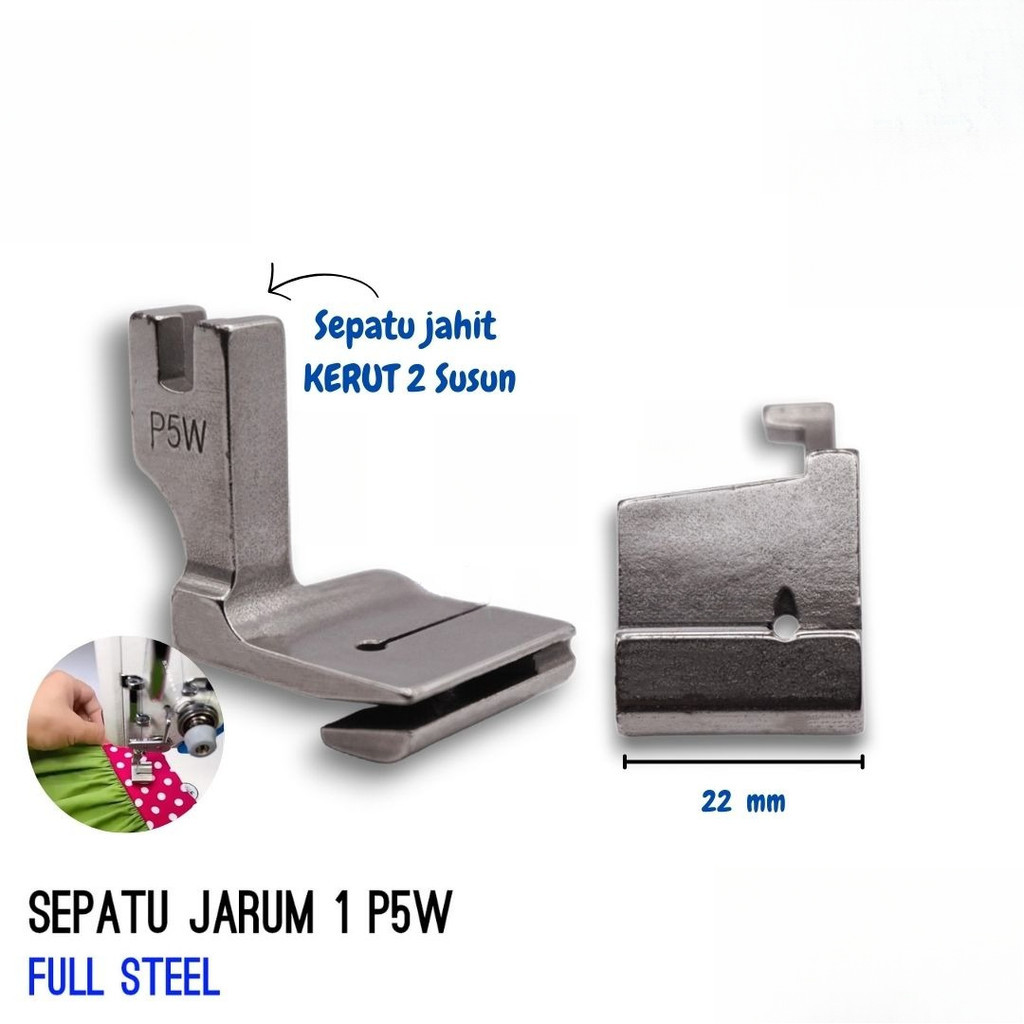 JAGO JAHIT Sepatu KERUT 2 Susun P5 / P5W / P50 Top Ply Joining / presser foot Ruffle / joining Shirr