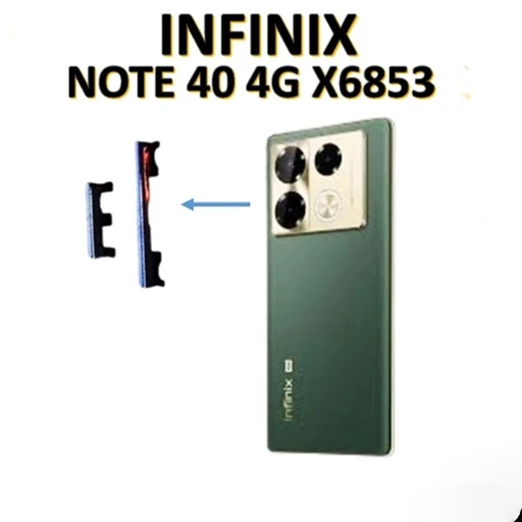 Tombol Luar Power On Off + Volume Infinix Note 40 4G / X6853