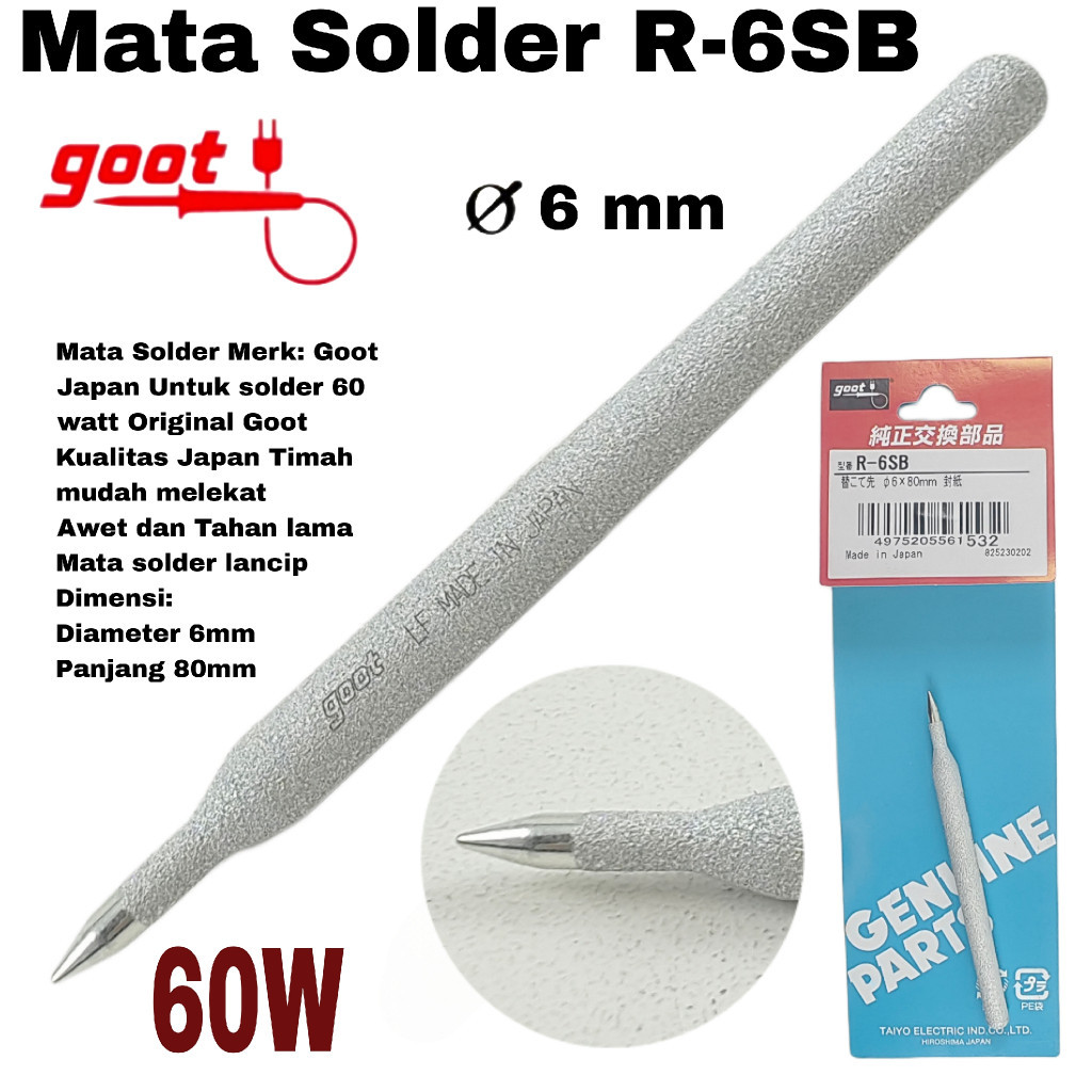 Mata Solder Goot 60 Watt Solder Tip Runcing Original Japan R6SB