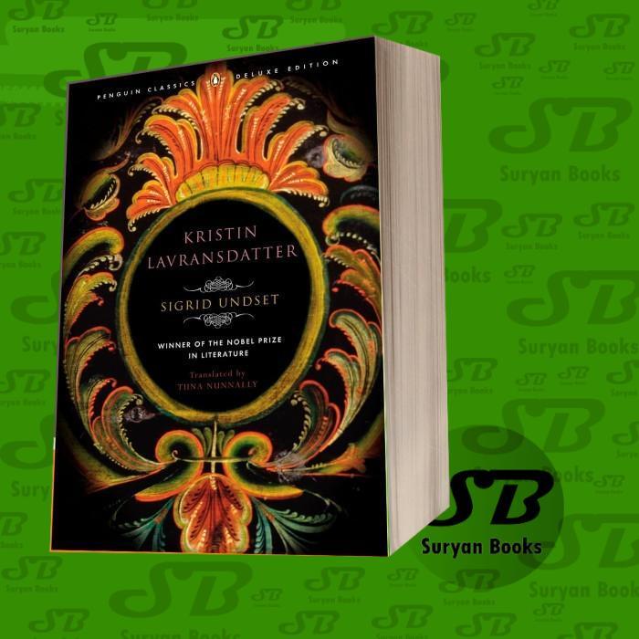 Kristin Lavransdatter: (Penguin Classics Deluxe Edition) Sigrid Undset