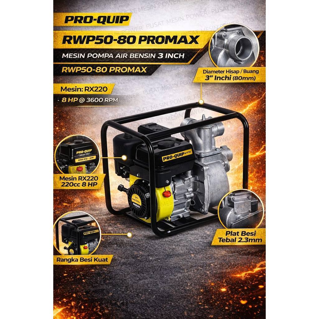 Mesin Pompa Air Bensin 3 Inch PRO-QUIP RWP50-80 PROMAX RX220 8HP Heavy Duty Mesin Pompa Air Irigasi 