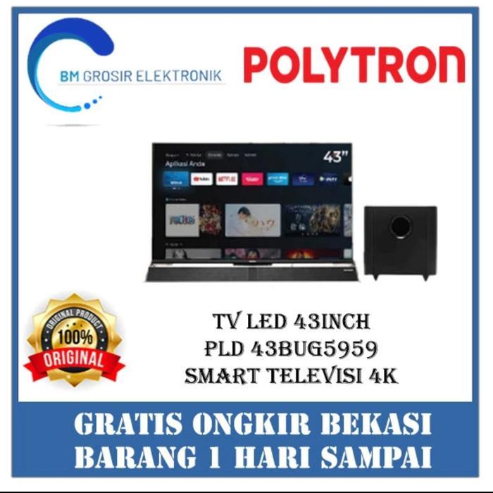 POLYTRON TV LED 43BUG5959 TV 43INCH SMART TELEVISI - 43BUG5959