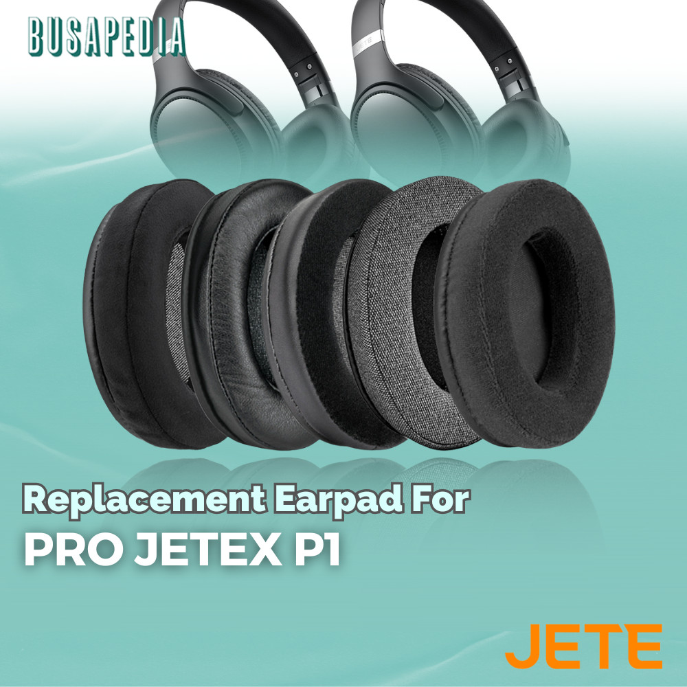 Ear Cushion Earcup Earpad Busa Bantalan Pro JeteX P1 Foam Pad